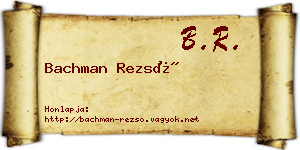 Bachman Rezső névjegykártya